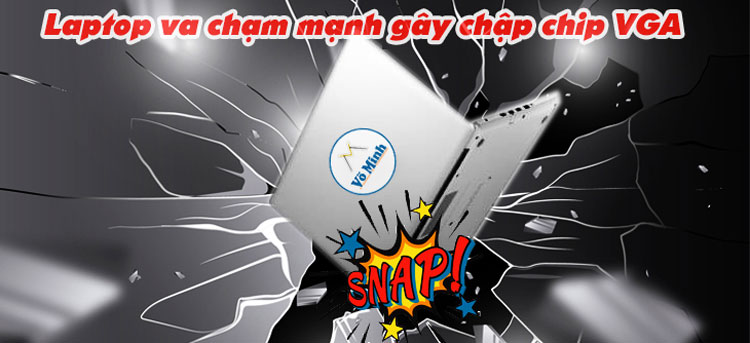 laptop_va_dap_manh_gay_chap_chip